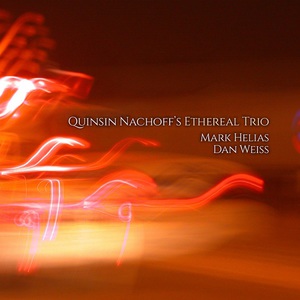 Quinsin Nachoff's Ethereal Trio