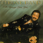 Tyrone Davis - I'll Always Love You