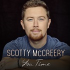 Scotty Mccreery - You Time (CDS)