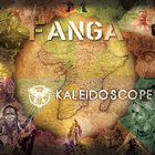 Fanga - Kaléidoscope
