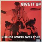 Red Hot Lover Tone - Give It Up (CDS)