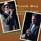 Frank Bey - You Don't Know Nothing (With The Anthony Paule Band)
