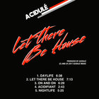 Acidulé - Let There Be House