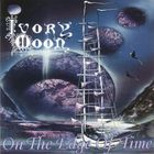 Ivory Moon - On The Edge Of Time