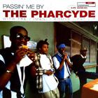The Pharcyde - Passin' Me By (EP)