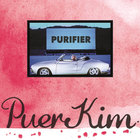 Puer Kim - Purifier