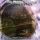 The Philly Groove Orchestra - Face The Future