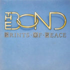The Bond - Prints Of Peace