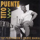 Tito Puente - Top Percussion & Dance Mania