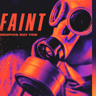 Memphis May Fire - Faint (CDS)