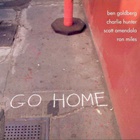 Ben Goldberg - Go Home