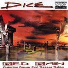 dice - Red Rain / Evil Angelz Runnin Thru Hell (Reissued 2006) CD1