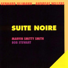Gebhard Ullmann - Suite Noire (With Andreas Willers)