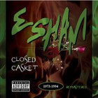 Esham - Closed Casket (Remastered 2016)
