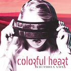 Victoria Vox - Colorful Heart
