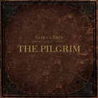 Nate Currin - The Pilgrim