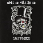 Stone Machine - 10 Stones