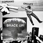 Brace Up! (With Bill Orcutt)