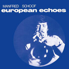 Manfred Schoof - European Echoes (Vinyl)