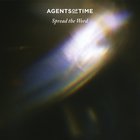 Agents Of Time - Spread The Word
