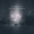 Beyond The Ghost - Eternal Drift