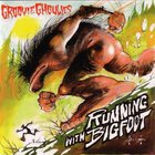 Groovie Ghoulies - Running With Bigfoot (EP)