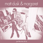 Just The Two Of Us (With Margaret) (Reissued 2015)