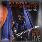 Kenny Wayne Shepherd Band - Straight To You: Live
