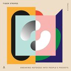Tiger Stripes - Sneaking Hotdogs Into People's Pockets (EP)