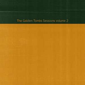 The Golden Tombs Sessions Vol. 2 (EP)