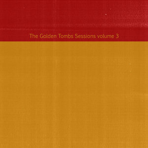 The Golden Tombs Sessions Vol. 3 (EP)