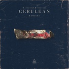 Cesar Merveille - Cerulean Remixes (With Ryan Crosson) (EP)