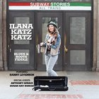 Ilana Katz Katz - Subway Stories