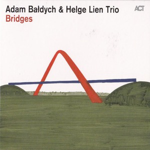 Bridges (With Helge Lien Trio)