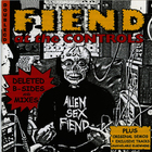 Alien Sex Fiend - Fiend At The Controls CD1