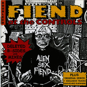 Fiend At The Controls CD1