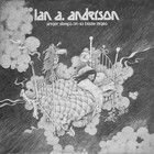 Ian A. Anderson - Singer Sleeps On As Blaze Rages (Vinyl)