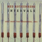 Ned Rothenberg - Intervals Solo Work For Woodwinds CD1