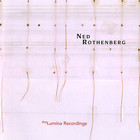 Ned Rothenberg - The Lumina Recordings CD1