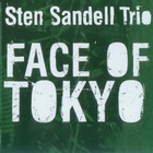Sten Sandell Trio - Face Of Tokyo
