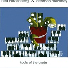 Ned Rothenberg - Tools Of The Trade
