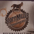 Scott Miller - Reconstruction
