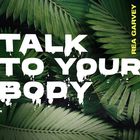 Rea Garvey - Talk To Your Body (CDS)