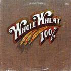 100% Whole Wheat (Vinyl)