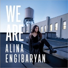 Alina Engibaryan - We Are