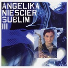 Angelika Niescier - Sublim III