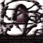 Jimmy Williams - When The Lost Becomes Found