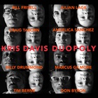 Kris Davis - Duopoly