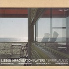 Lisbon Improvisation Players - Spiritualized