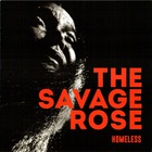 The Savage Rose - Homeless